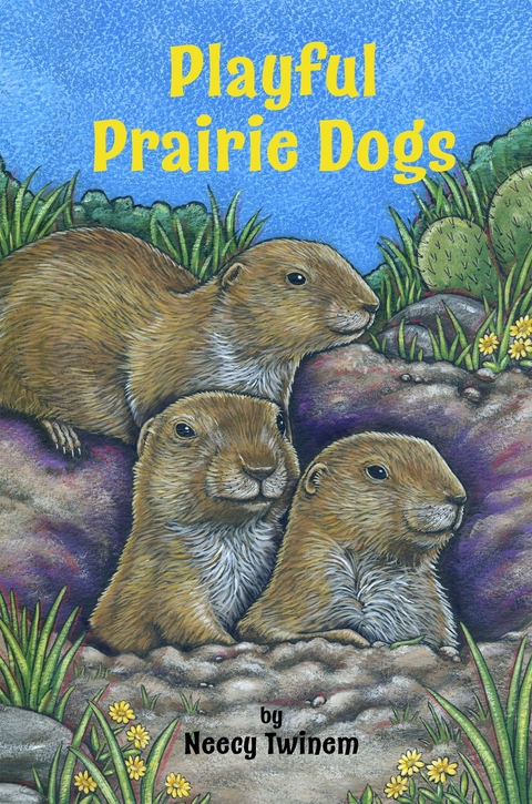 Playful Prairie Dogs -  Neecy Twinem