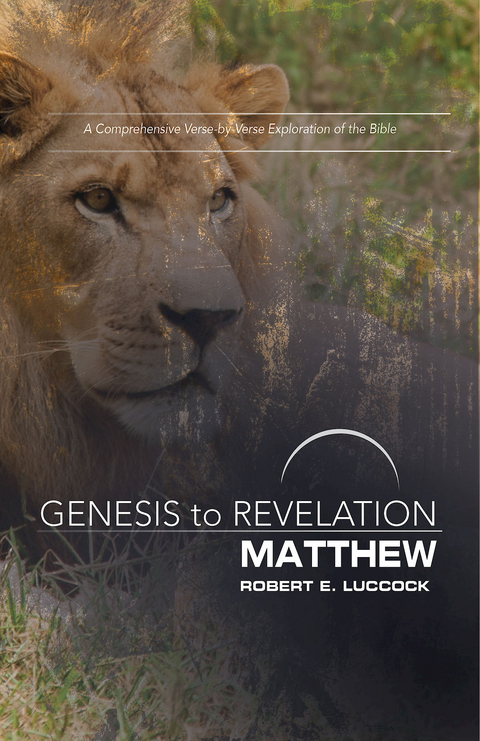 Genesis to Revelation: Matthew Participant Book -  Robert E. Luccock