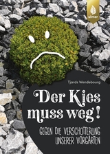 Der Kies muss weg - Tjards Wendebourg