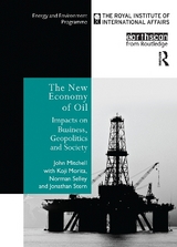 The New Economy of Oil - Selley, Norman; Mitchel, John; Stern, Jonathan; Morita, Koji