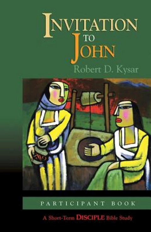 Invitation to John: Participant Book - Robert D Kysar