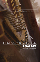 Genesis to Revelation: Psalms Participant Book -  Prof. John C. Holbert