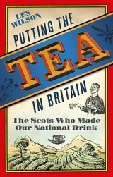 Putting the Tea in Britain -  Les Wilson