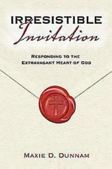 Irresistible Invitation 40 Day Reading Book - Maxie Dunnam