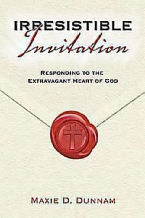 Irresistible Invitation 40 Day Reading Book - Maxie Dunnam