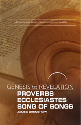 Genesis to Revelation: Proverbs, Ecclesiastes, Song of Songs Participant Book - James Crenshaw