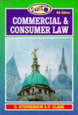 Commercial and Consumer Law - Stephenson, Graham; Clark, Peter