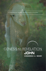 Genesis to Revelation: John Participant Book -  Woodrow A. Geier