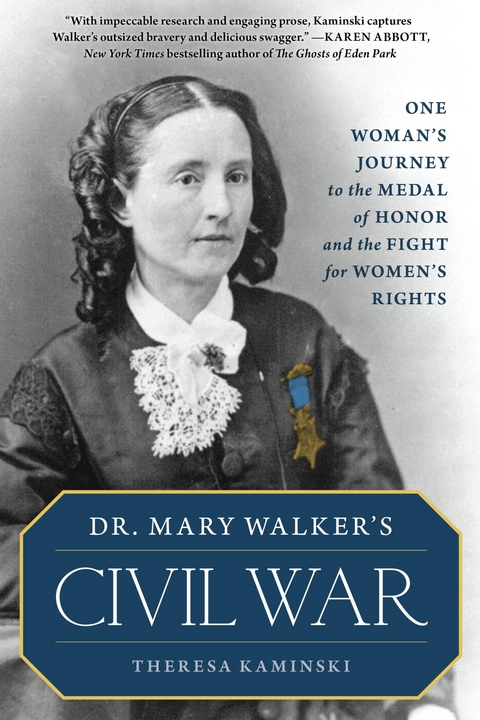 Dr. Mary Walker's Civil War -  Theresa Kaminski