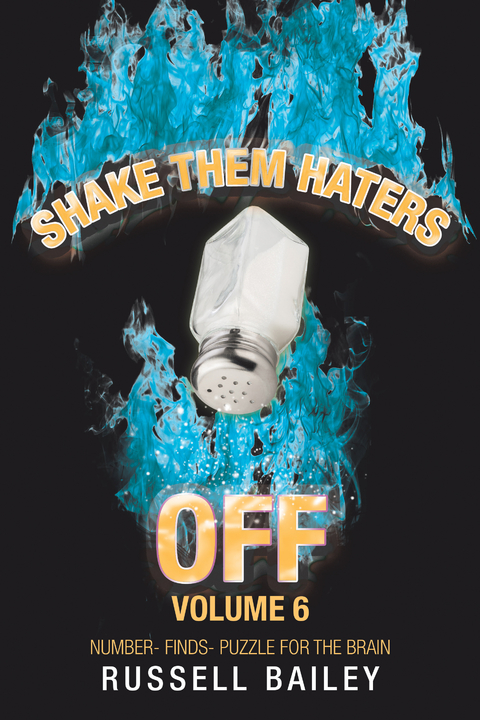 Shake Them Haters off Volume 6 -  Russell Bailey