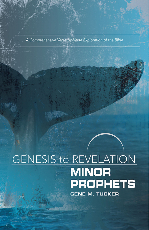 Genesis to Revelation Minor Prophets Participant Book -  Gene M. Tucker