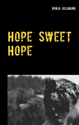 Hope Sweet Hope - Ronja Uhlmann