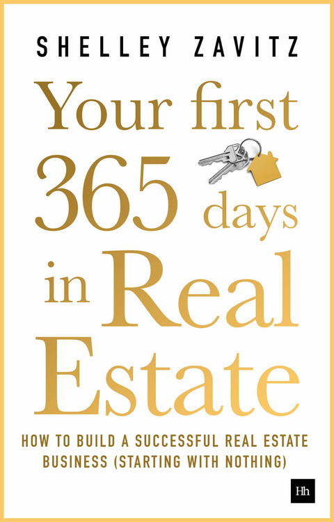 Your First 365 Days in Real Estate -  Shelley Zavitz