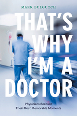 That's Why I'm a Doctor -  Mark Bulgutch