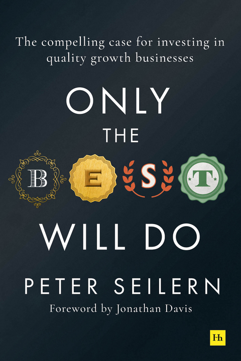 Only the Best Will Do -  Peter Seilern