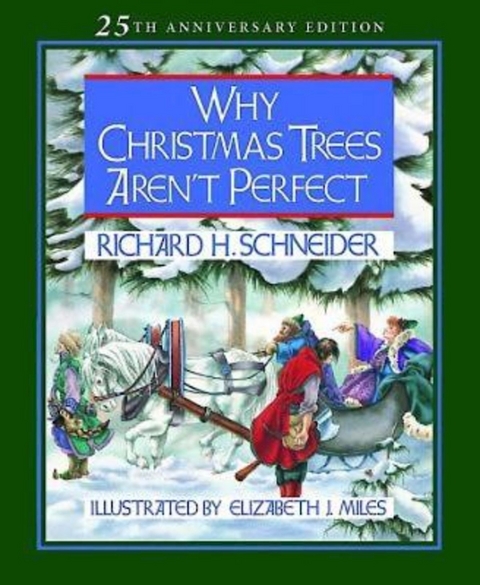 Why Christmas Trees Aren't Perfect - Richard H. Schneider