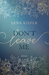 Don't LEAVE me -  Lena Kiefer