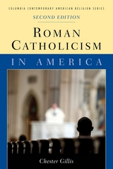 Roman Catholicism in America - Chester Gillis