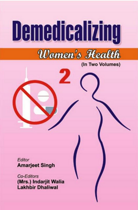 Demedicalizing Women's Health -  Amarjeet Singh,  Indarjit Walia