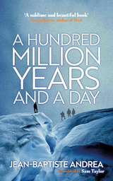 Hundred Million Years and a Day -  Jean-Baptiste Andrea