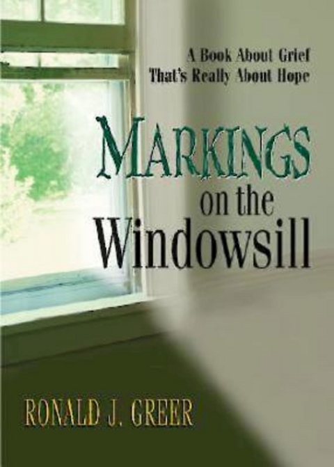 Markings on the Windowsill - Ronald J. Greer