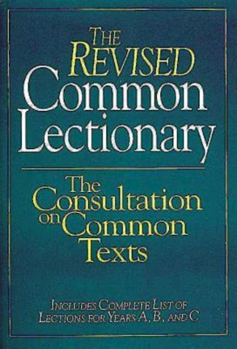 The Revised Common Lectionary -  Consultation on Common Texts