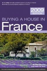 Buying a House in France 2009 - De Vries, André