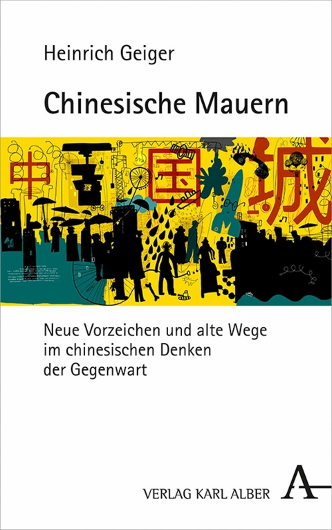 Chinesische Mauern - Heinrich Geiger