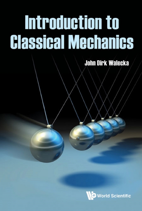 Introduction To Classical Mechanics -  Walecka John Dirk Walecka