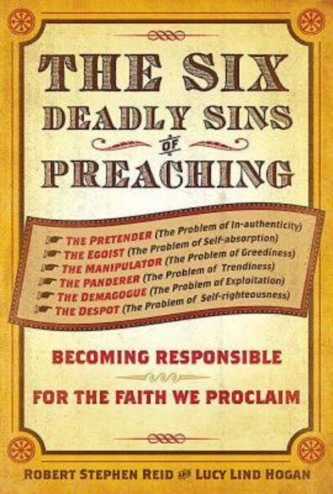 Six Deadly Sins of Preaching -  Lucy Lind Hogan,  Robert Stephen Reid