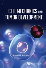 CELL MECHANICS AND TUMOR DEVELOPMENT - Ronald L Huston