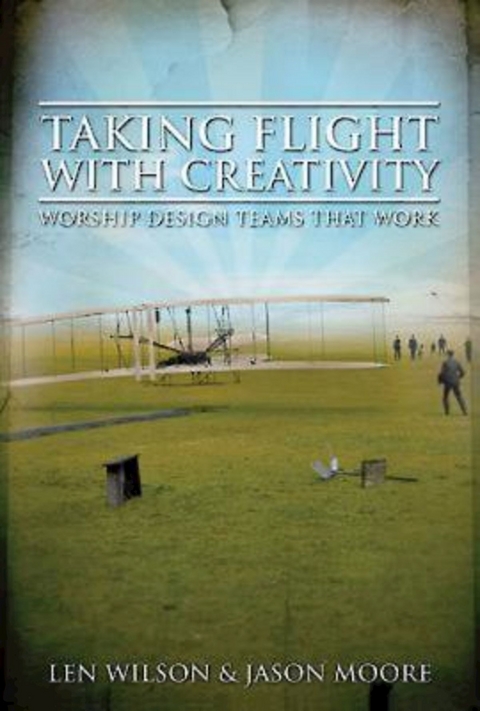 Taking Flight With Creativity - Len Wilson, Jason Moore