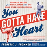 You Gotta Have Heart -  Frederic J. Frommer