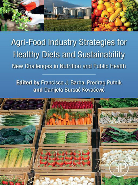 Agri-Food Industry Strategies for Healthy Diets and Sustainability - 