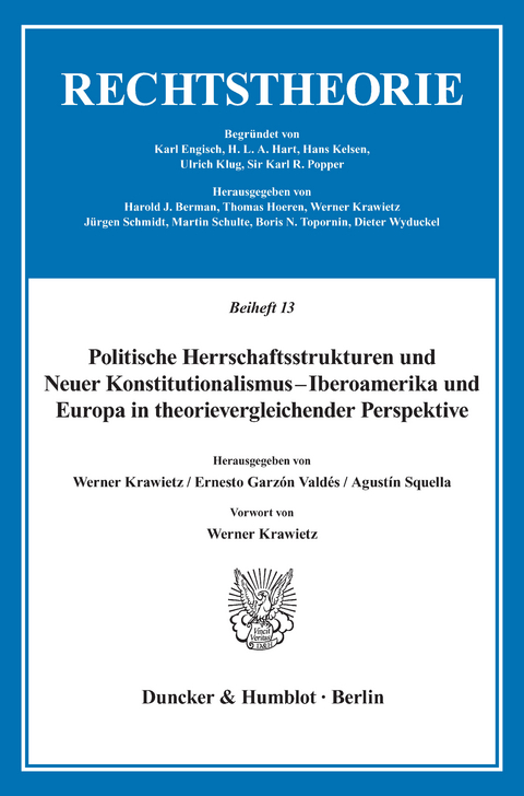 Politische Herrschaftsstrukturen und Neuer Konstitutionalismus - Iberoamerika und Europa in theorievergleichender Perspektive. - 