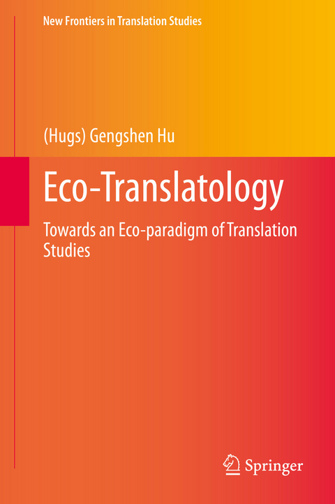 Eco-Translatology -  (Hugs) Gengshen Hu
