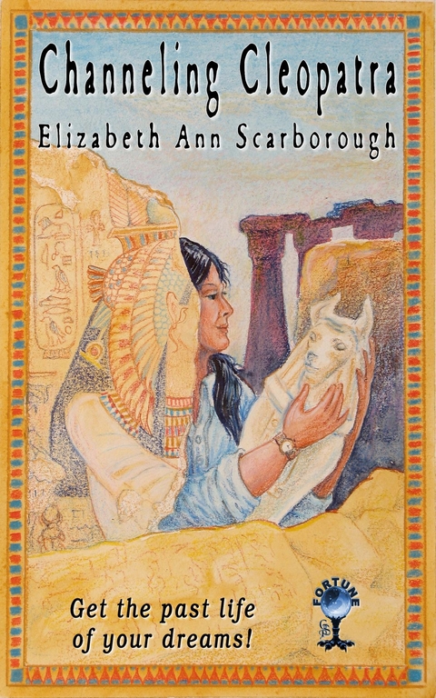 Channeling Cleopatra - Elizabeth Ann Scarborough