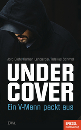 Undercover -  Jörg Diehl,  Roman Lehberger,  Fidelius Schmid