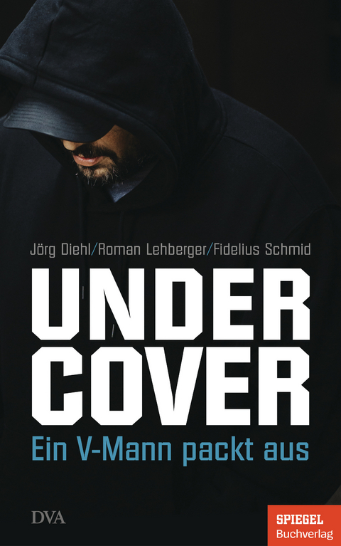 Undercover -  Jörg Diehl,  Roman Lehberger,  Fidelius Schmid