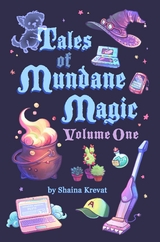 Tales of Mundane Magic -  Krevat Shaina