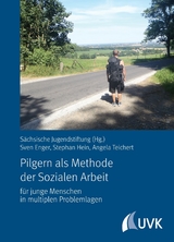 Pilgern als Methode der Sozialen Arbeit -  Sächsische Jugendstiftung