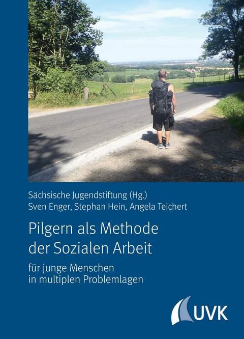 Pilgern als Methode der Sozialen Arbeit -  Sächsische Jugendstiftung