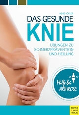 Das gesunde Knie -  Heike Höfler