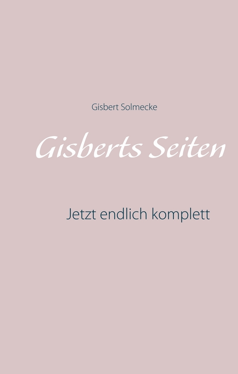 Gisberts Seiten - Gisbert Solmecke