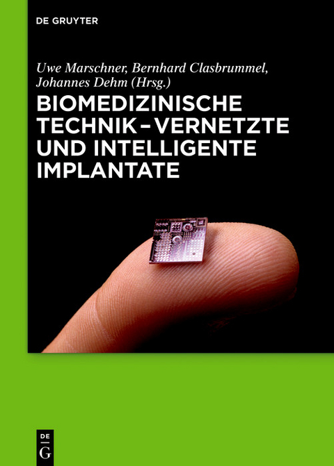 Biomedizinische Technik - Vernetzte und intelligente Implantate - 