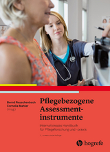 Pflegebezogene Assessmentinstrumente -  Bernd Reuschenbach