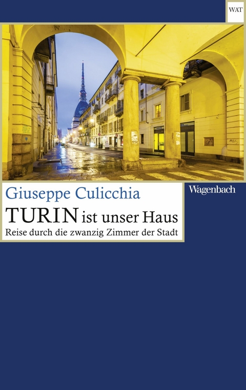 Turin ist unser Haus -  Giuseppe Culicchia