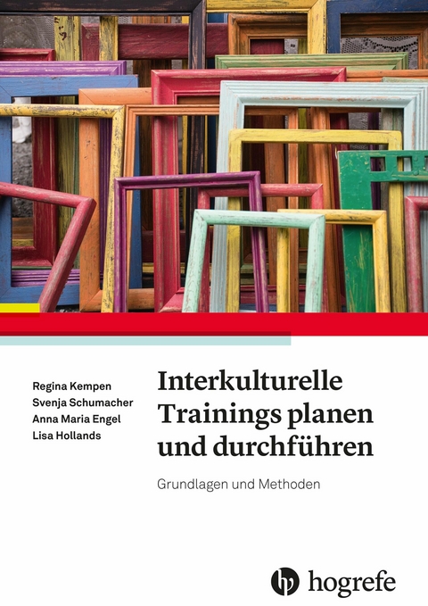 Interkulturelle Trainings planen und durchführen - Regina Kempen, Svenja Schumacher, Anna Maria Engel, Lisa Hollands