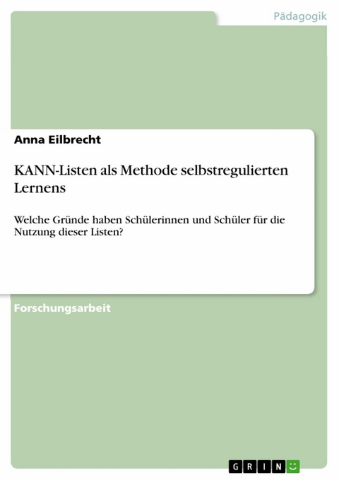 KANN-Listen als Methode selbstregulierten Lernens - Anna Eilbrecht