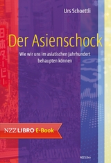 Der Asienschock - Urs Schoettli